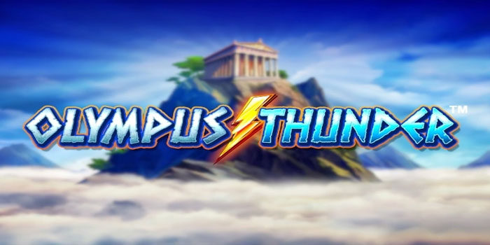 Cara Baca Pola Slot Olympus Thunder Terbaru