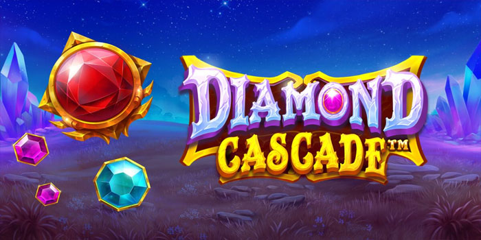 Tips Jackpot Besar Bermain Slot Diamond Cascade