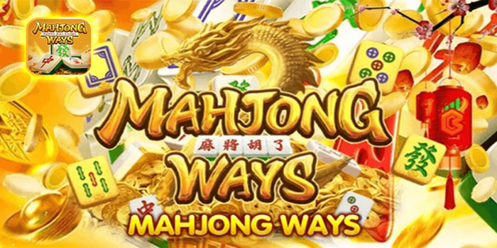 Teknik Bermain Slot Mahjong Ways Biar Untung Besar