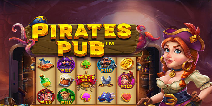 Raih Kemenangan Besar Dengan Bermain Slot Pirates Pub