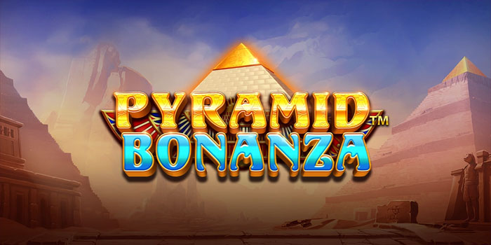 Strategi Cerdas Menang Bermain di Slot Pyramid Bonanza