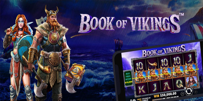 Pola Main Slot Book of Vikings Supaya Gacor Setiap Hari